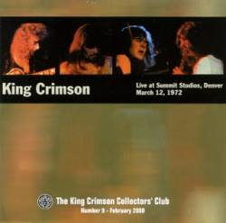 King Crimson : Live at Summit Studios 1972